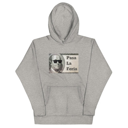 Pasa La Feria - Hoodie